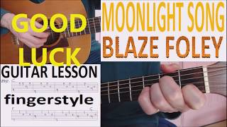 MOONLIGHT SONG - BLAZE FOLEY fingerstyle GUITAR LESSON