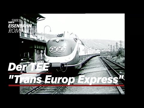 Der TEE "Trans Europ Express" | Eisenbahn-Romantik