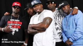 G-Unit - All About The Drug Money