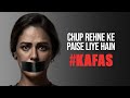 Kafas | Mona Singh | I've been PAID to remain silent!