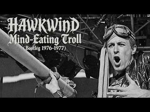 Hawkwind - Mind-Eating Troll (Bootleg 1976-77)
