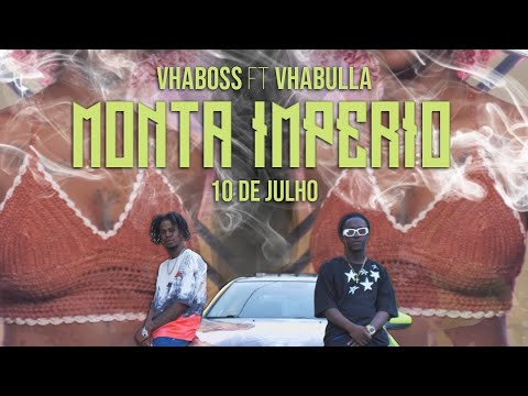 VHABOSS - Monta Império ft VHABULLA