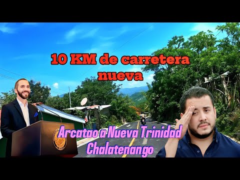 La nueva carretera Fronteriza en Chalatenango El Salvador ¿Nayib Bukele cumple?