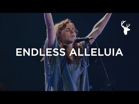 Endless Alleluia - Steffany Gretzinger | Bethel Music Worship