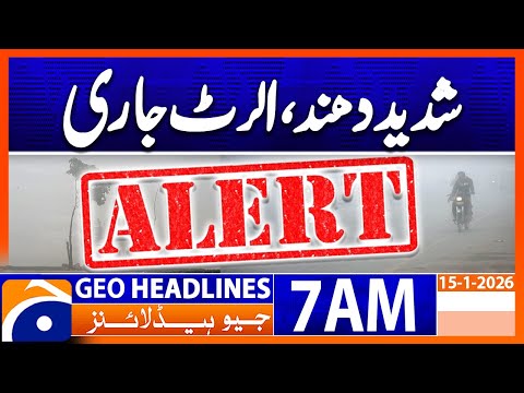 Heavy Fog : Weather Update :  | Geo News 7 AM Headlines | 15th Jan 2025