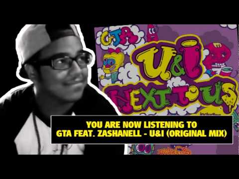 GTA feat. Zashanell  - U&I (Original Mix)