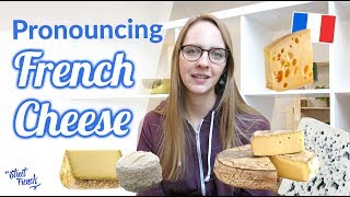 PRONOUNCING FRENCH CHEESE - part 1
