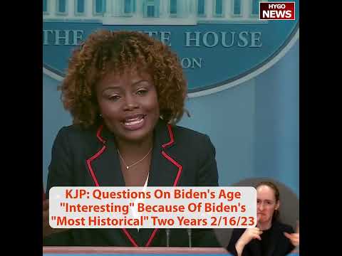 KJP: Questions on Biden's age 'interesting' because of Biden's 'most historical' two years'