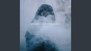 Bombus Knowledge Music Video