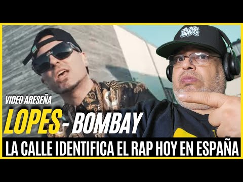 LOPES - BOMBAY (VIDEO RESEÑA) EL BARRIO MARCA EL RAP DE ESPAÑA EN ESTOS TIEMPOS