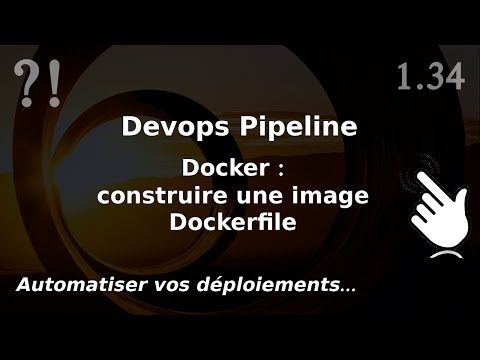 Pipeline Devops 1 34 Docker BUILD le dockerfile