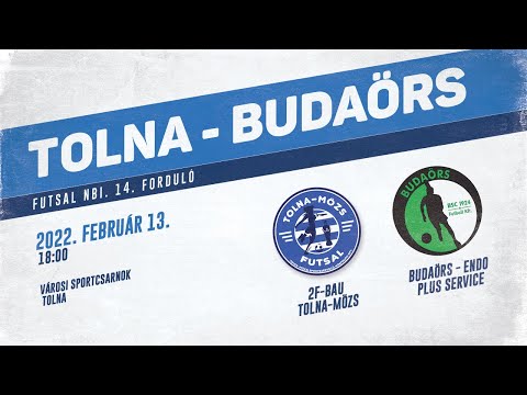 2F-BAU Tolna-Mözs - Budaörs-Endo Plus Service || Futsal NB1 2022 || 14. forduló (élő közvetítés)