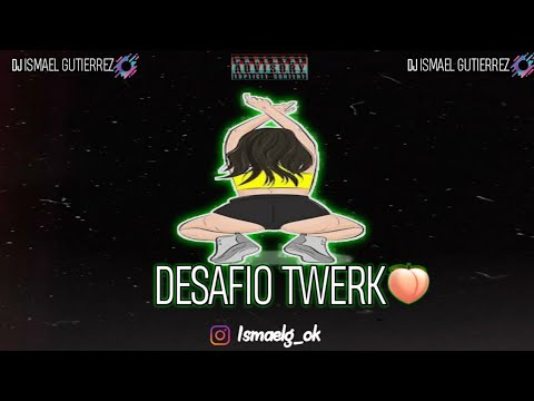 DESAFIO TWERK 🍑-✘DJ Ismael Gutierrez🇧🇷Engachado Funk Brasilero Twerking🇧🇷