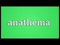 Anathema Meaning