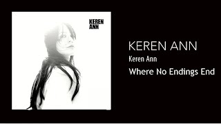 Keren Ann - Where No Endings End