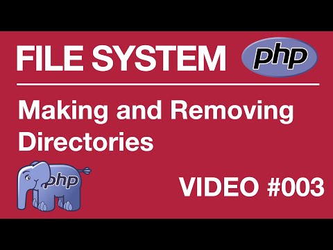 PHP | FILE SYSTEM | BEGINNER | Making | Removing Directory 003 Tips from a Self Taught Developer