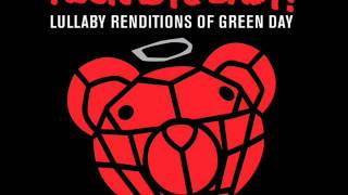 Basket Case - Lullaby Renditions of Green Day - Rockabye Baby!