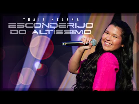 Thais Helena | Esconderijo do Altíssimo #MKNetwork