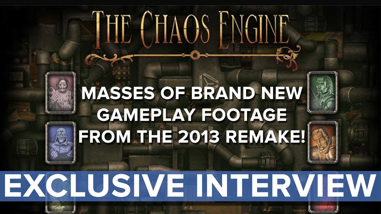 The Chaos Engine (2013 Remake) - EXCLUSIVE Interview - Eurogamer - YouTube
