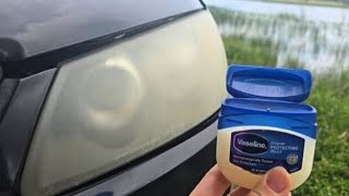 Restore your old headlights to NEW in 1 minute with Vaseline . 5 tricks you won't believe !