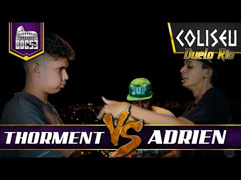 THORMENT X ADRIEN - SEMI FINAL - BATALHA DO COLISEU - EDIÇÃO 53 - DUELO RIO
