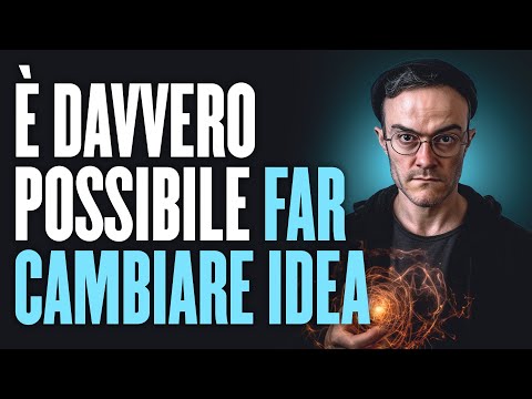È davvero possibile far cambiare idea? Come incentivare il cambiamento