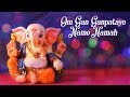 Om Gan Ganpataye Namo Namah Shankar Mahadevan Ganpati Mantra Ganesh Vandana Ganesh Chaturthi