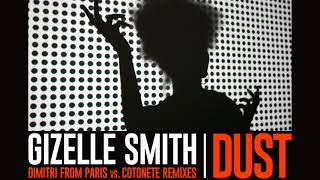 Gizelle Smith - Dust (Dimitri From Paris Vs Cotonete Remix) video