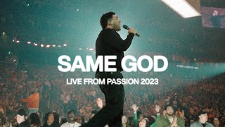 Same God (Live from Passion 2023) | Elevation Worship &amp; Passion Music