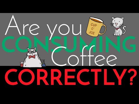 COFFEE - 正しいカフェインの摂り方 (COFFEE - How to Caffeinate  Properly)