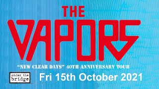 The Vapors - “News At Ten” Under The Bridge - 15th October 2021