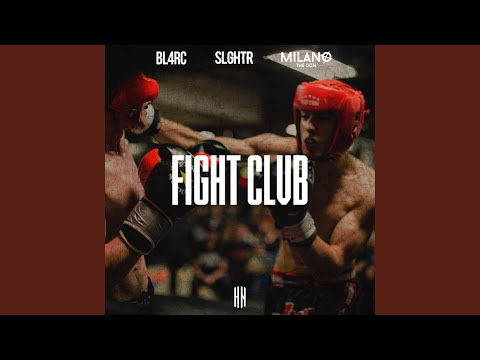 Fight Clvb (feat. Milano the Don)