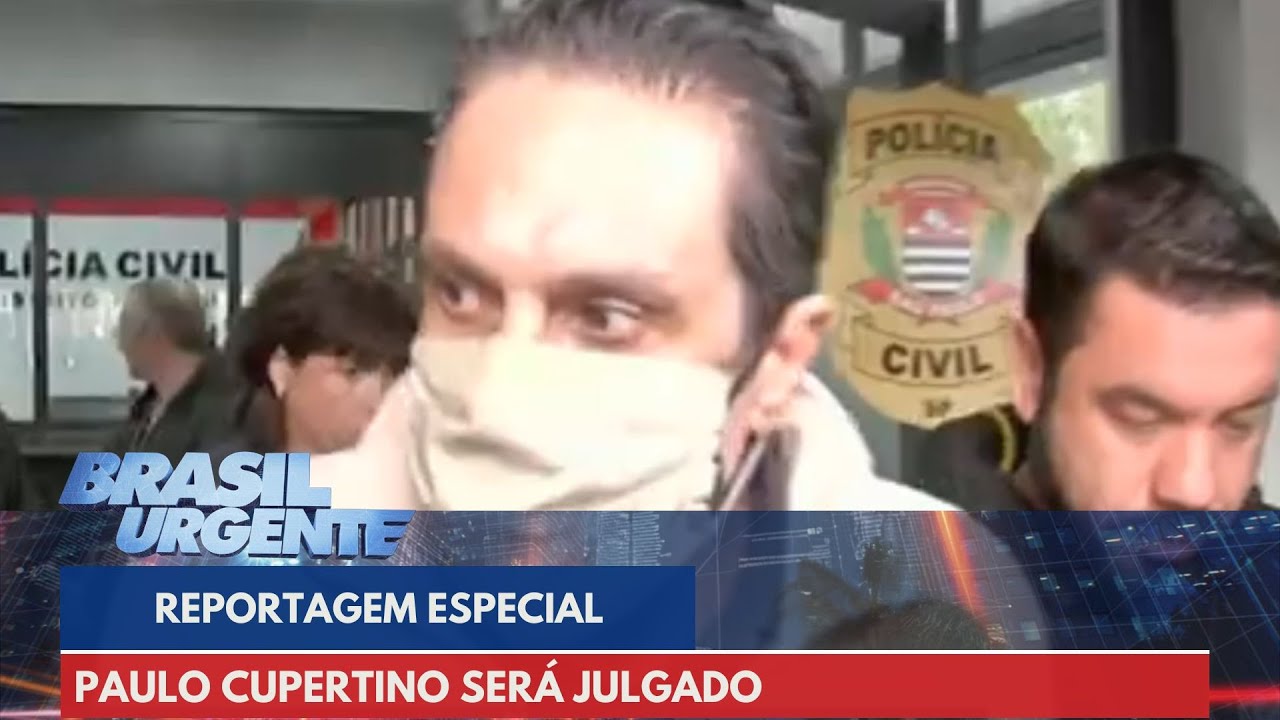 Especial: Paulo Cupertino será julgado e está no banco dos réus | Brasil Urgente