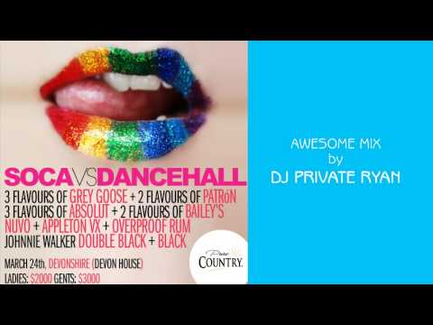 Soca Vs Dancehall: Whats your Flavour - DJ Private Ryan: Post Carnival Relief 2012 [Soca 2012]