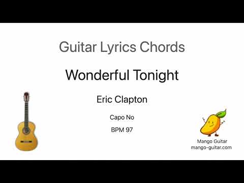 Wonderful Tonight - Eric Clapton - EASY Guitar Chords Lyrics
