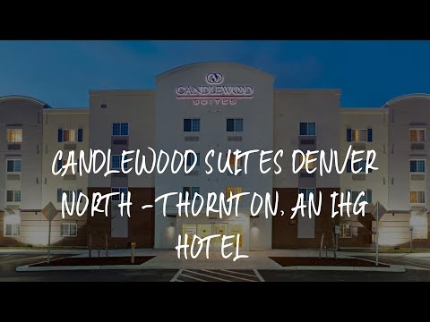 Candlewood Suites Denver North - Thornton, an IHG Hotel Review - Thornton , United States of America