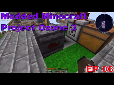 Modded Minecraft - Project Ozone 3 ep 06 : Automating grains of infinity