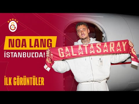 🎥 Yeni transferimiz Noa Lang’ın İstanbul’daki ilk anlarından görüntüler