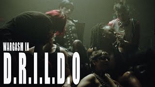 𝐖𝐀𝐑𝐆𝐀𝐒𝐌 - &quot;D.R.I.L.D.O&quot; (Official Music Video)