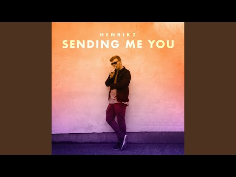 Sending Me You