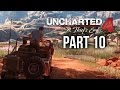 Uncharted 4 Gameplay Walkthrough Part 10 -THE TWELVE TOWERS (Chapter 10)