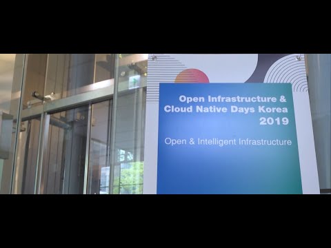 Compilation | OpenInfra & Cloud Native Days Korea 2019