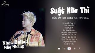 Lời Xin Lỗi Vụng Về...| Andiez, Soobin, Jaykii, Quân A.P,...|  Nhạc Trẻ Ballad Nhẹ Nhàng Gây Nghiện