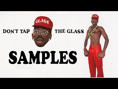 Samples in Tyler, The Creator’s “DON’T TAP THE GLASS”