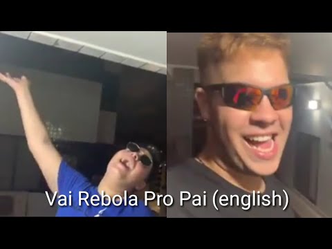 Vai Rebola Pro Pai (english version)