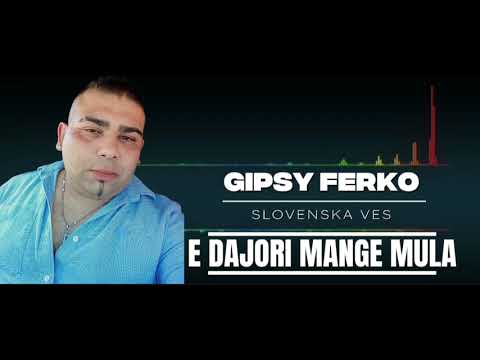 Gipsy Ferko Slovenska Ves-E Dajori Mange Mula 2025 🥃🥃