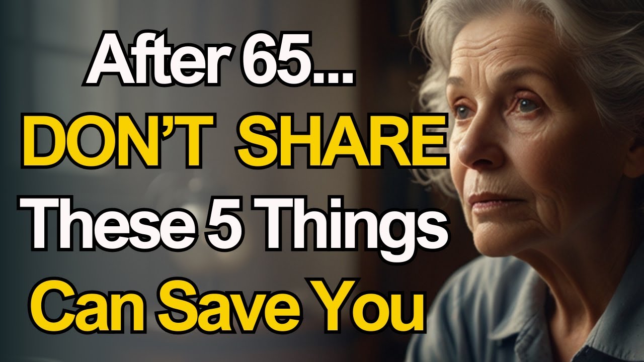 never tell your family these 5 things - after 70