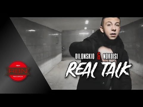 DILQNSKIQ & NQKOISI - REAL TALK [VIDEO HD 2022]