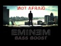 Eminem - Not Afraid (Bass Boost)