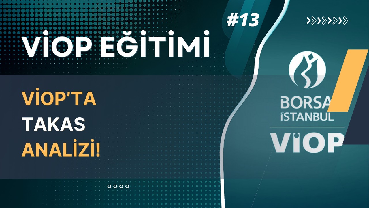 VİOP’ta Takas Analizi | VİOP Eğitimi #13